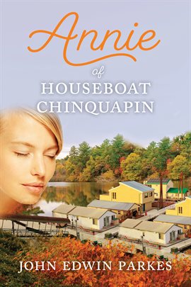 Cover image for Annie of Houseboat Chinquapin