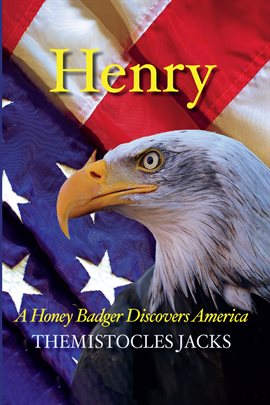 Cover image for Henry – A Honey Badger Discovers America