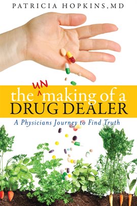 Cover image for The Unmaking of a Drug Dealer