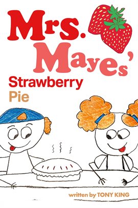 Cover image for Mrs. Mayes' Strawberry Pie