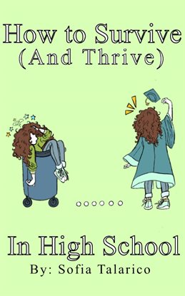 Imagen de portada para How to Survive (and Thrive) In High School