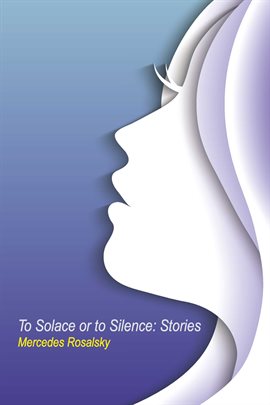 Cover image for To Solace or to Silence