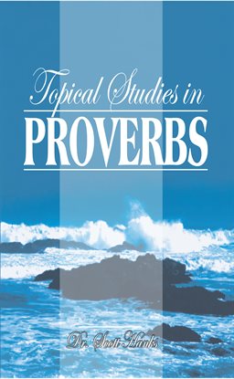 Imagen de portada para Topical Studies in Proverbs