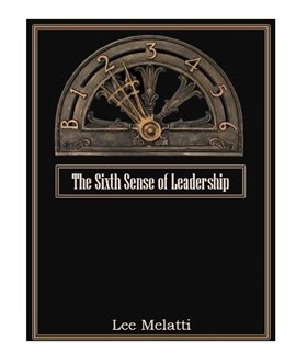 Cover image for The Sixth Sense of Leadership