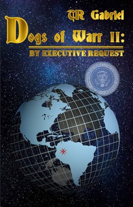 Imagen de portada para Dogs of Warr II: By Executive Request