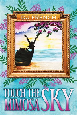 Imagen de portada para Touch the Mimosa Sky