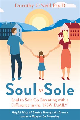 Umschlagbild für Soul to Sole Co-parenting With a Difference in the "New Family"