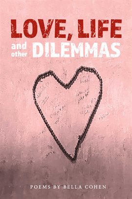 Cover image for Love, Life and Other Dilemmas