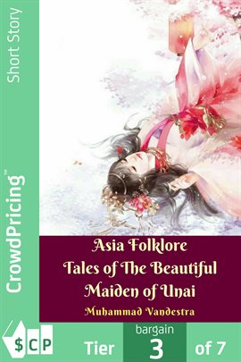 Cover image for Asia Folklore Tales of The Beautiful Maiden of Unai