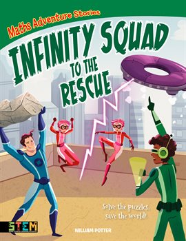 Cover image for Infinity Squad to the Rescue