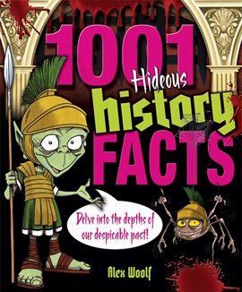 Imagen de portada para 1001 Hideous History Facts