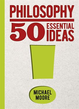 Imagen de portada para Philosophy: 50 Essential Ideas