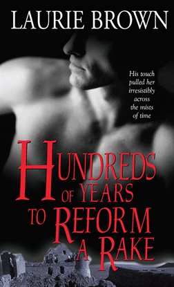 Cover image for Hundreds of Years to Reform a Rake
