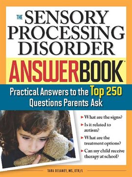 Cover image for The Sensory Processing Disorder Answer Book