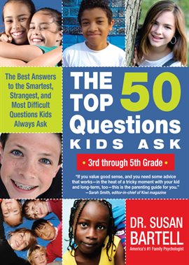 Cover image for The Top 50 Questions Kids Ask (3rd through 5th Grade)