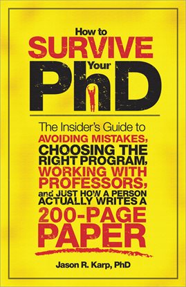 Cover image for How to Survive Your PhD
