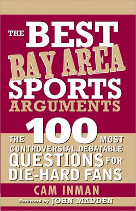 Imagen de portada para The Best Bay Area Sports Arguments