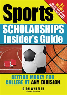 Cover image for The Sports Scholarships Insider's Guide