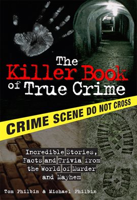 Cover image for The Killer Book of True Crime