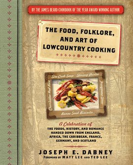 Cover image for The Food, Folklore, and Art of Lowcountry Cooking