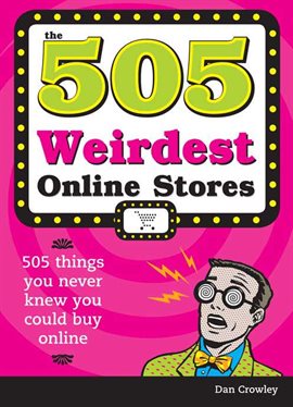 Cover image for The 505 Weirdest Online Stores