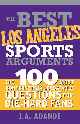 Imagen de portada para The Best Los Angeles Sports Arguments