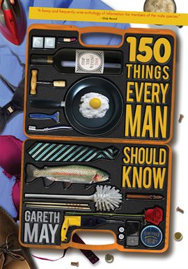 Cover image for 150 Things Every Man Should Know