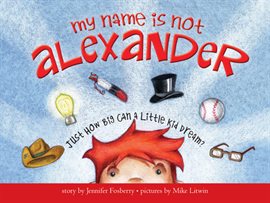 Cover image for My Name Is Not Alexander