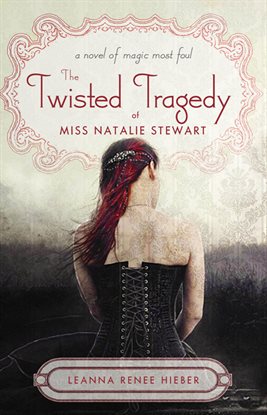 Cover image for The Twisted Tragedy of Miss Natalie Stewart