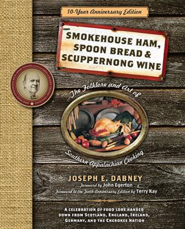 Cover image for Smokehouse Ham, Spoon Bread & Scuppernong Wine