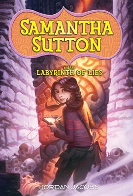 Cover image for Samantha Sutton and the Labyrinth of Lies