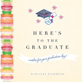 Cover image for Here's to the Graduate
