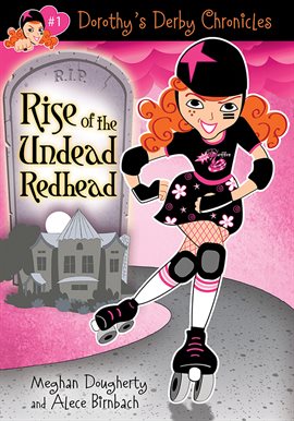 Imagen de portada para Dorothy's Derby Chronicles: Rise of the Undead Redhead
