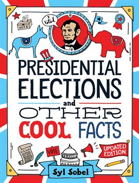 Cover image for Presidential Elections and Other Cool Facts