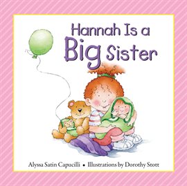 Cover image for Hannah Is a Big Sister