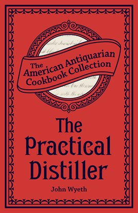 Imagen de portada para The Practical Distiller