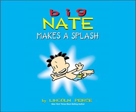 Cover image for Big Nate Makes a Splash