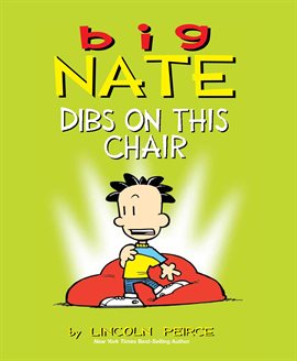 Cover image for Big Nate: Dibs on This Chair
