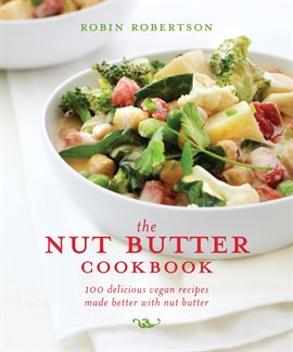 Cover image for The Nut Butter Cookbook