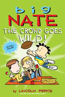 Cover image for Big Nate: The Crowd Goes Wild!