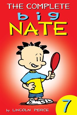 Cover image for The Complete Big Nate Vol. 7
