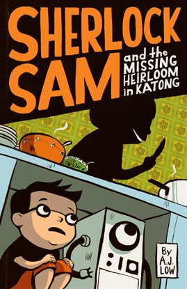 Cover image for Sherlock Sam and the Missing Heirloom in Katong