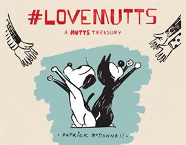 Cover image for #LoveMUTTS: A MUTTS Treasury