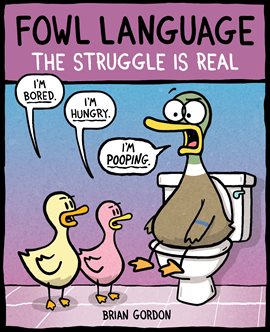 Cover image for Fowl Language: The Struggle Is Real