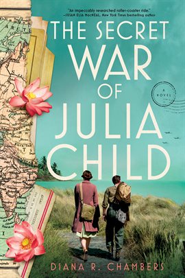 Cover image for The Secret War of Julia Child