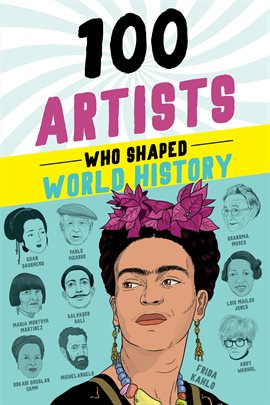 Imagen de portada para 100 Artists Who Shaped World History