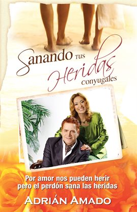 Imagen de portada para Sanando tus Heridas Conyugales