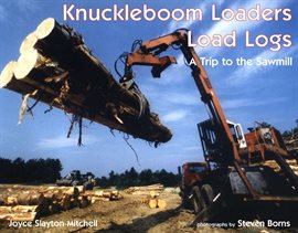 Imagen de portada para Knuckleboom Loaders Load Logs