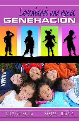 Cover image for Levantando Una Nueva Generación