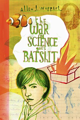 Cover image for The War on Science Goes Batshit